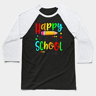 Happy First Day Of School Teacher Back To School Boys Girls Baseball T-Shirt